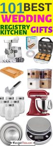 101 Best Wedding Registry Kitchen Gifts