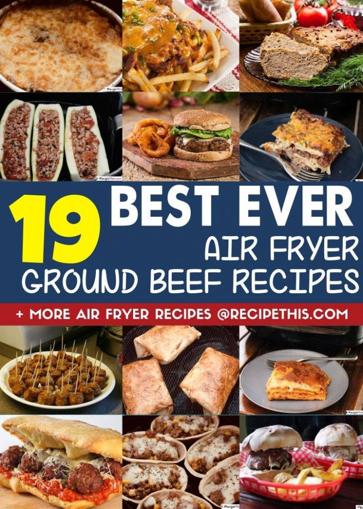18 best ever air fryer ground beef recipes at recipethis.com