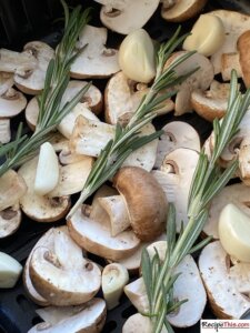How To Cook Mushrooms In Air Fryer?