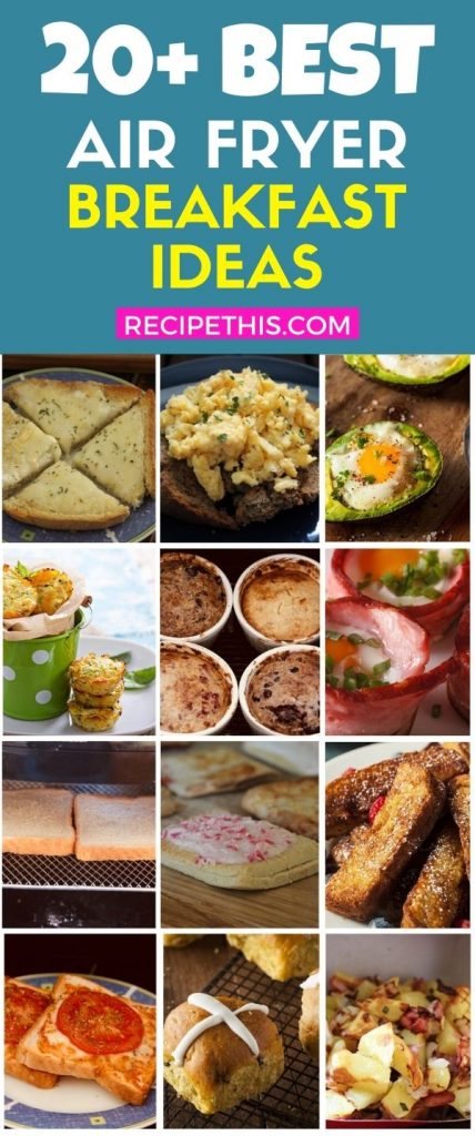 20 plus best ever air fryer breakfast ideas at recipethis.com