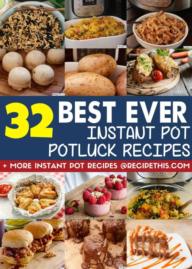 32 best ever instant pot potluck recipes