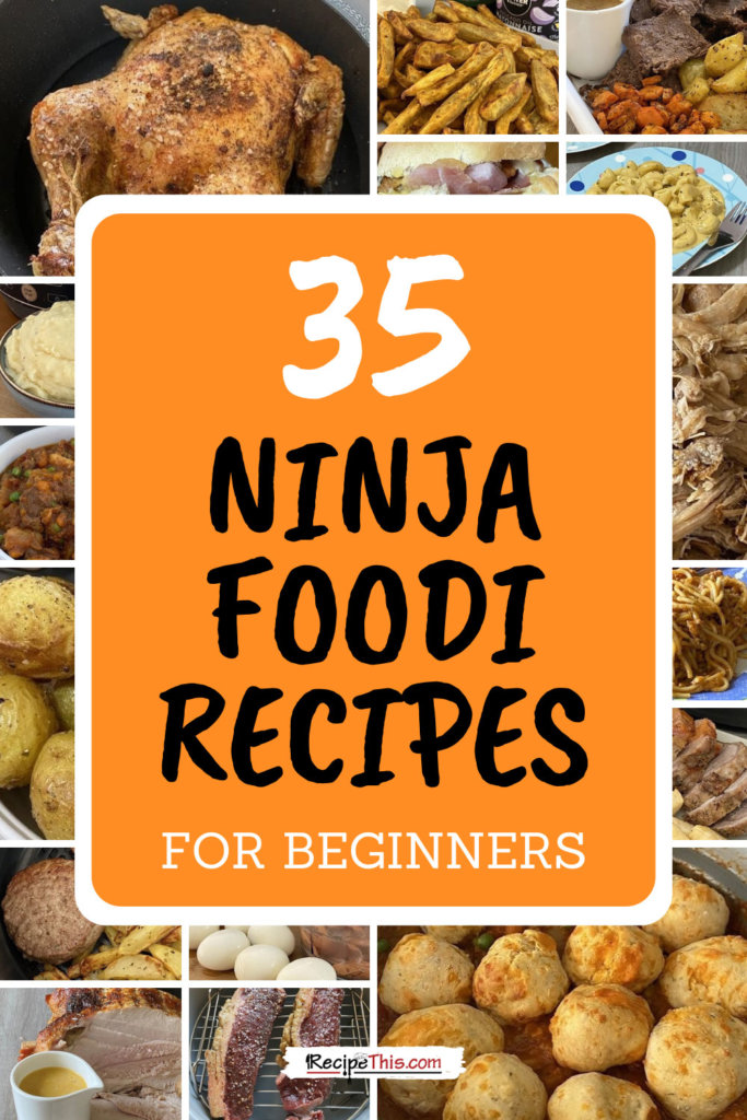 35 ninja foodi recipes for beginners