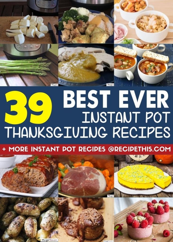 39 best ever instant pot thanksgiving recipes