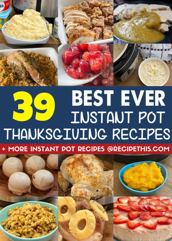 39 instant pot thanksgiving recipes
