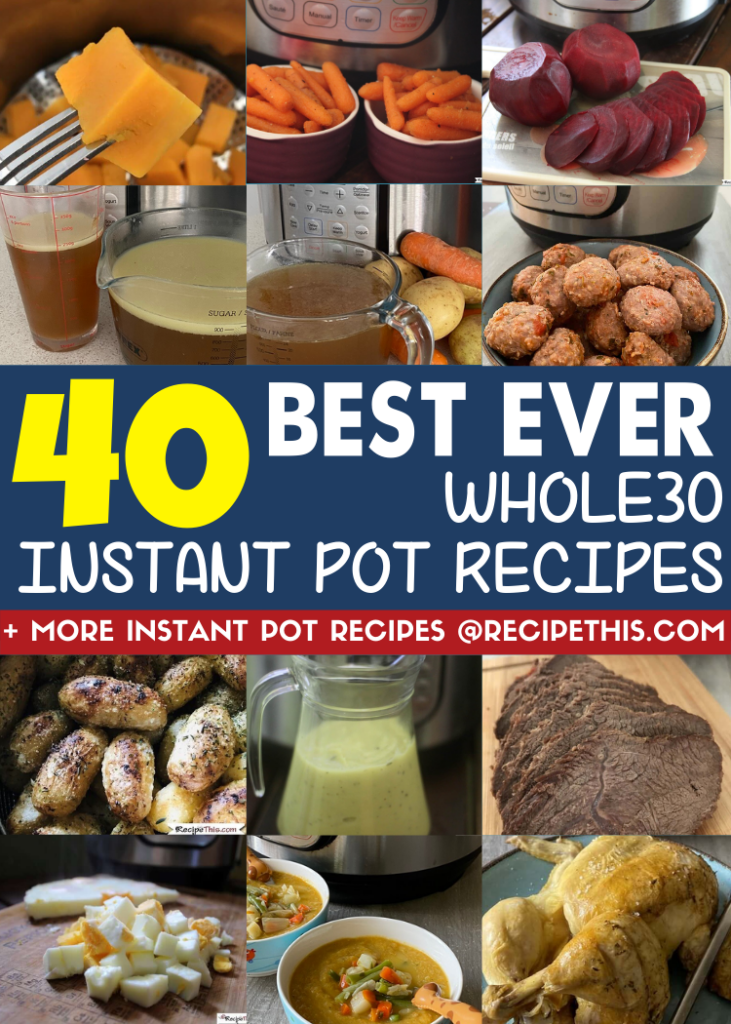 40 best ever instant pot whole30 recipes