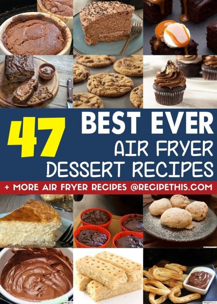 47 best ever air fryer dessert recipes