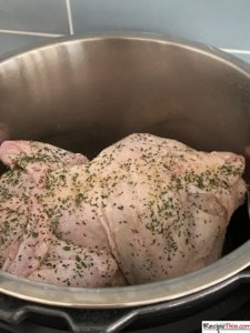 How To Cook A Whole Chicken In The Instant Pot?