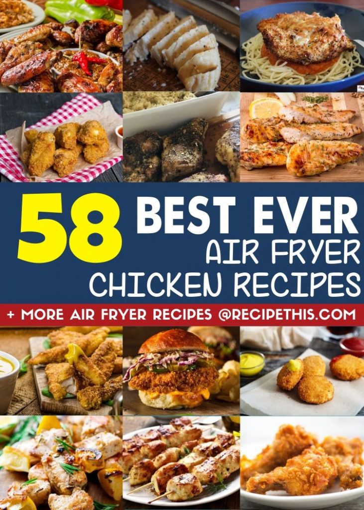 58 best ever air fryer chicken recipes and more air fryer recipes