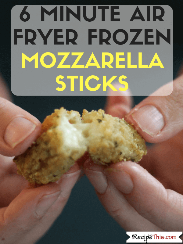 Air Fryer Frozen Mozzarella Sticks