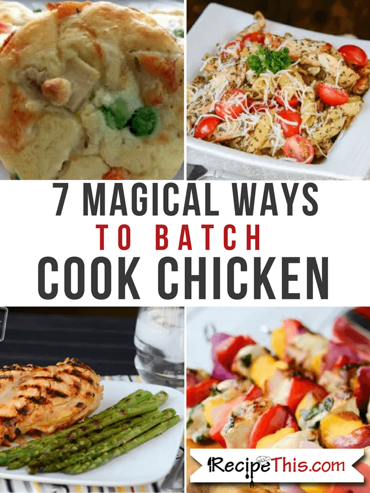 https://recipethis.com/wp-content/uploads/7-Magical-Ways-To-Batch-Cook-Chicken-as-featured-on-how-to-freeze-chicken.png