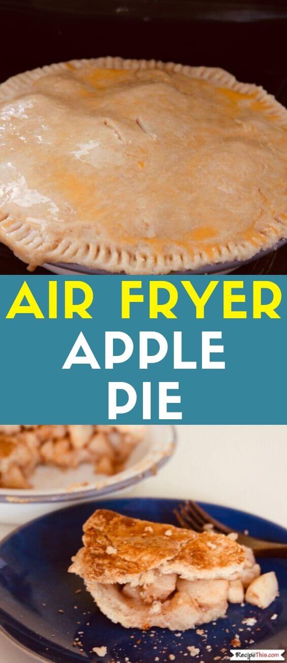 Recipe This Air Fryer Oven Apple Pie