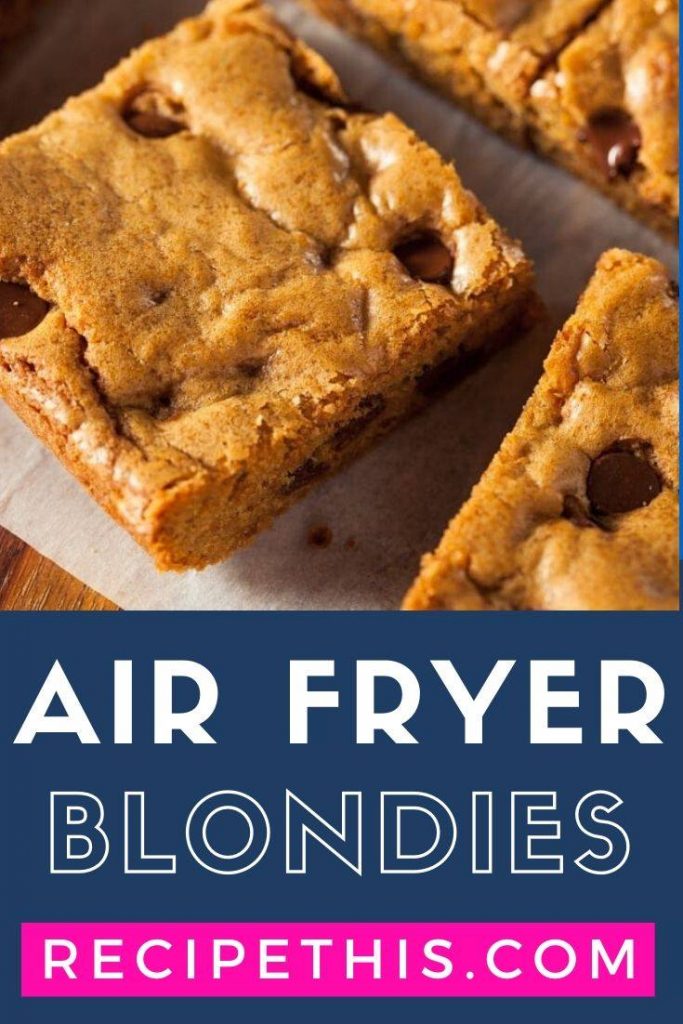 Air Fryer Blondies from Recipethis.com
