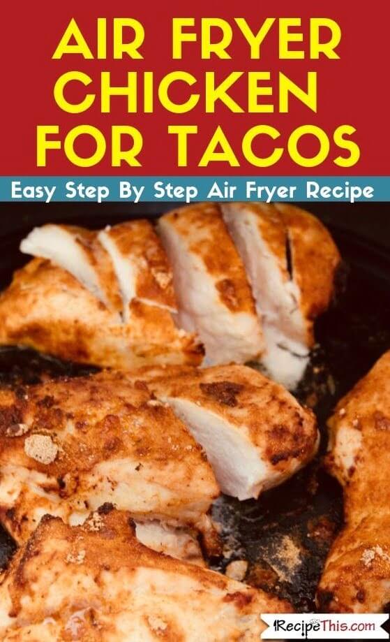 Air Fryer Chicken For Tacos air fryer oven recipe