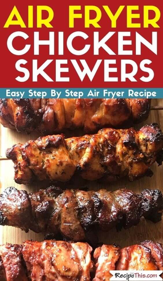 Air Fryer Chicken Skewers