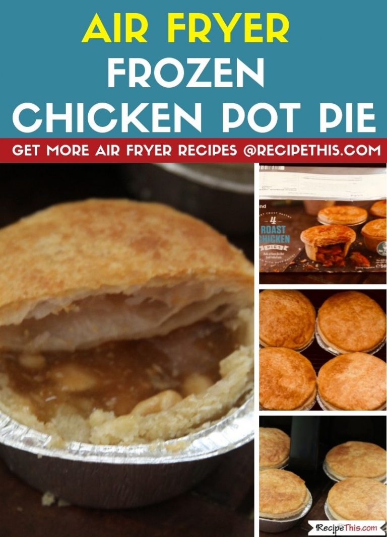 Air Fryer Frozen Chicken Pot Pie Recipe This