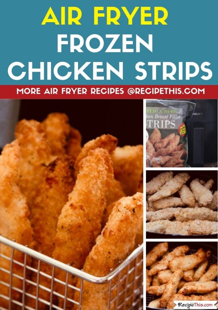 Air Fryer Frozen Chicken Strips step by step