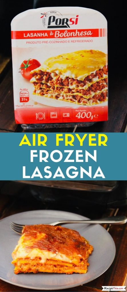 Air Fryer Frozen Lasagna Recipe