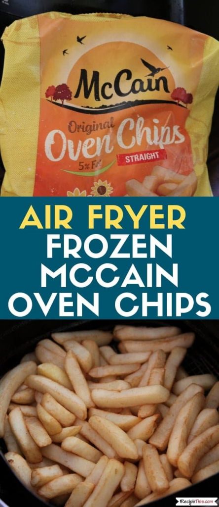 Air Fryer Frozen McCain Oven Chips
