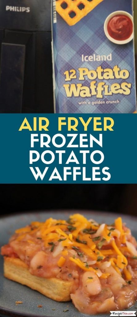 Air Fryer Frozen Potato Waffles