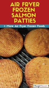 Air Fryer Frozen Salmon Patties recipe
