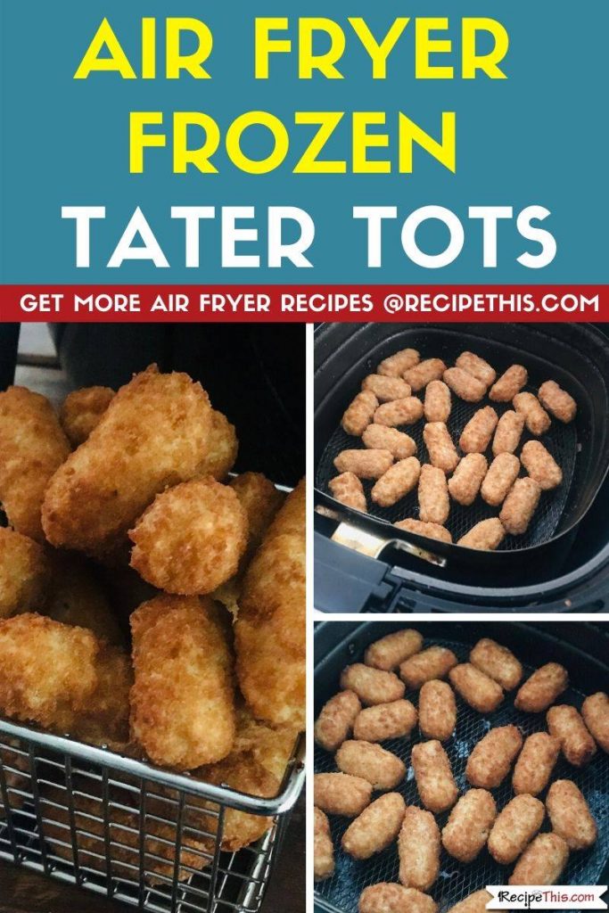 Air Fryer Frozen Tater Tots step by step