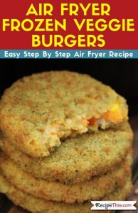 Air Fryer Frozen Veggie Burgers easy air fryer recipe