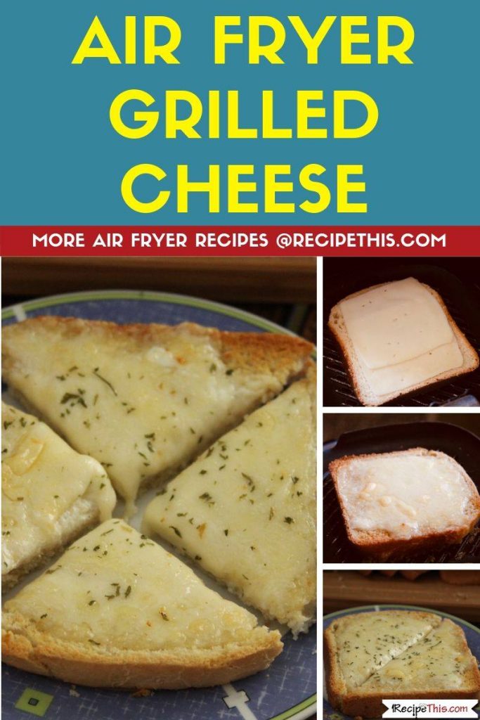 Air Fryer Grilled Cheese Step By Step
