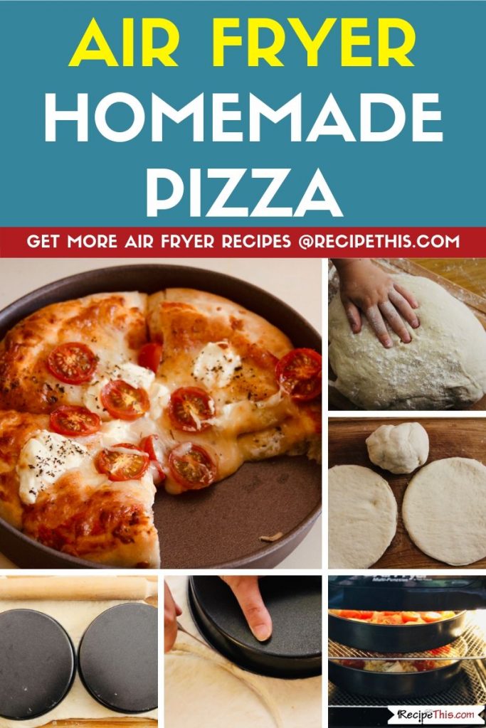 Air Fryer Homemade Pizza step by step