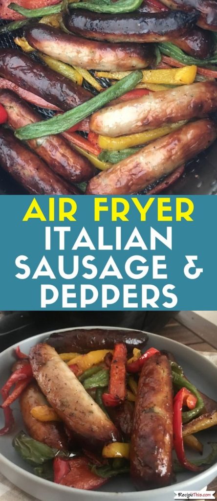 Air Fryer Italian Sausage & Peppers recipe