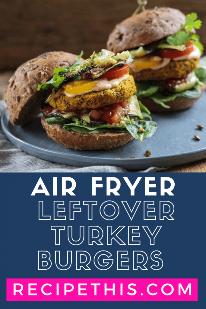 Air Fryer Leftover Turkey Burgers at recipethis.com