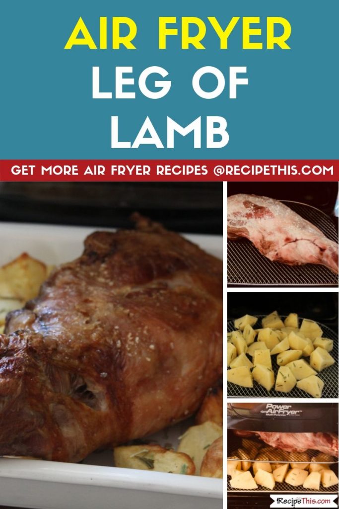 Air Fryer Leg Of Lamb step by step air fryer oven recipe