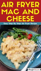 Air Fryer Mac And Cheese Recipe