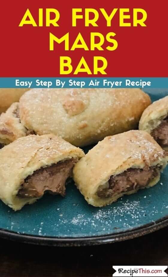 Air Fryer Mars Bar