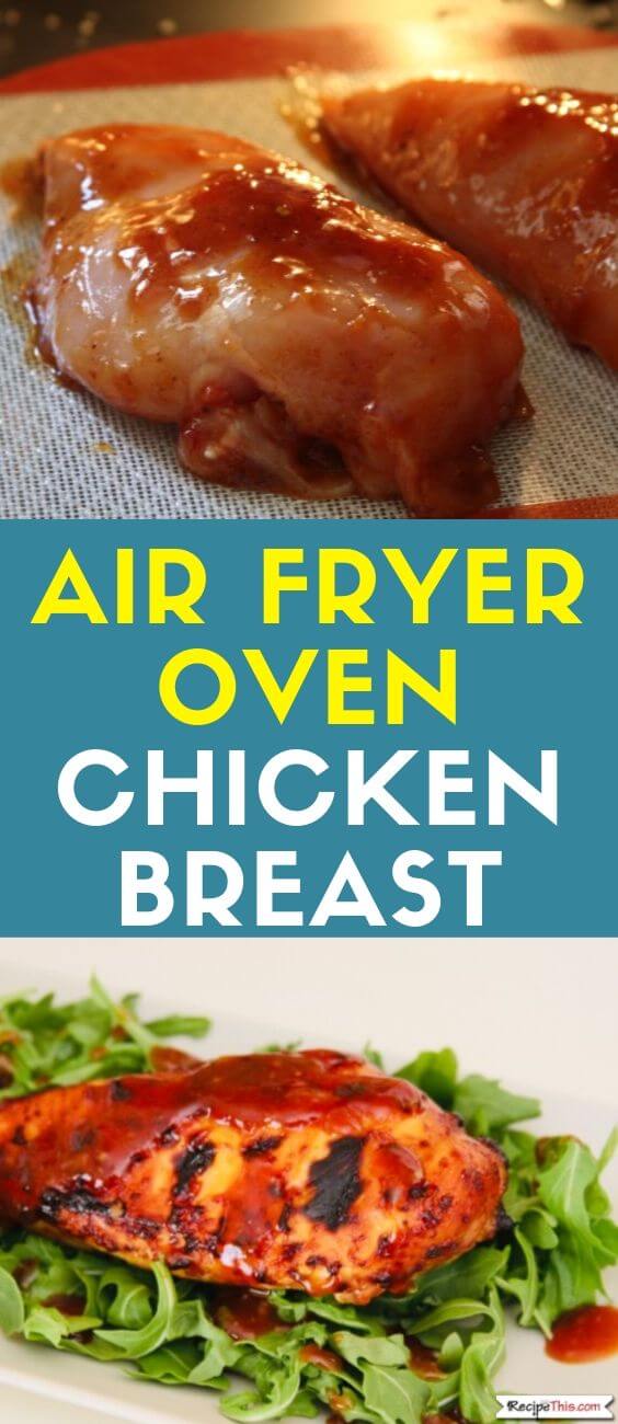 Recipe This The Best Air Fryer Oven Chicken Breast
