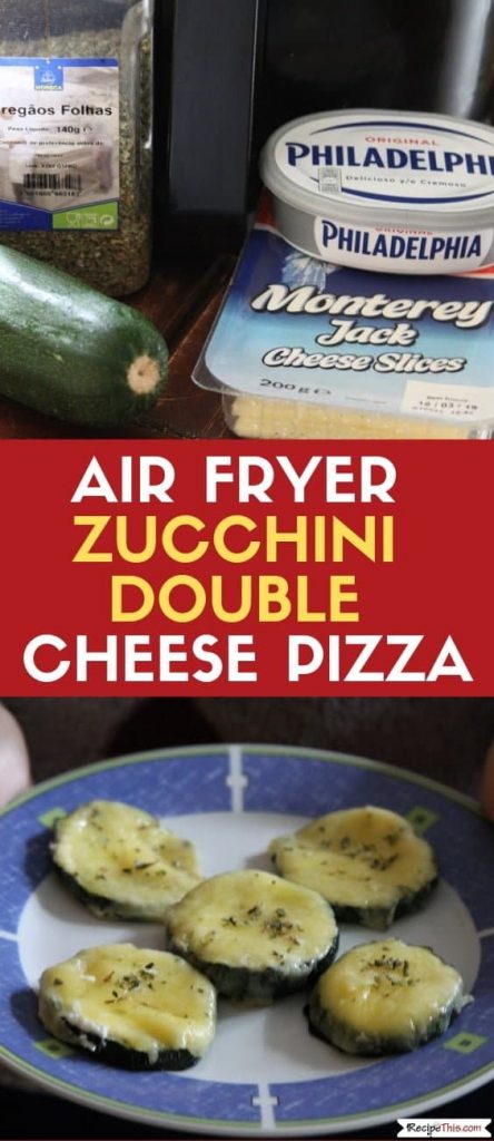 Air Fryer Zucchini Double Cheese Pizza