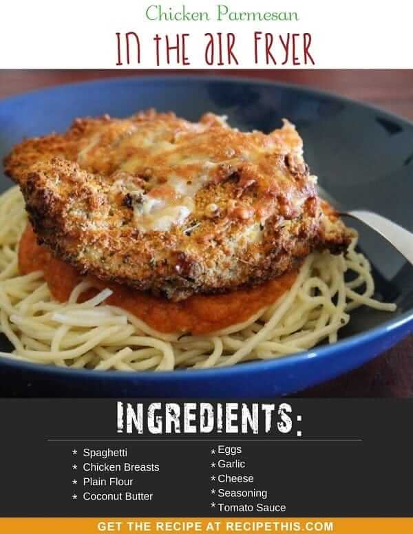 Chicken Parmesan In The Air Fryer