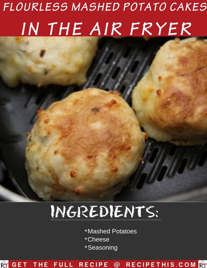 Flourless Mashed Potato Cakes In The Air Fryer