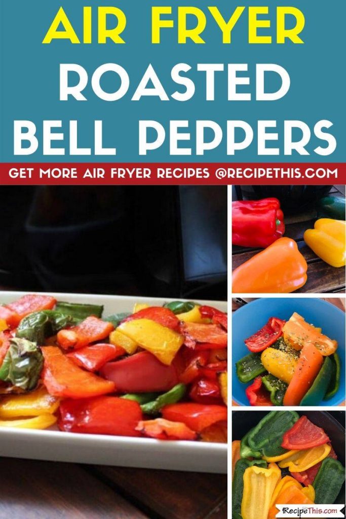 Air Fryer Roasted Bell Peppers step by step