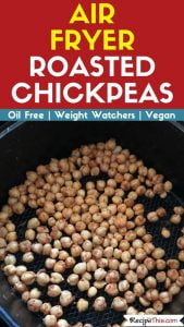 Air Fryer Roasted Chickpeas no oil