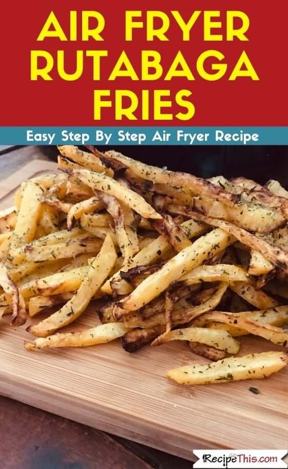 Air Fryer Rutabaga Fries