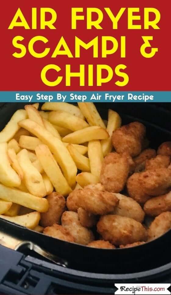 Air Fryer Scampi & Chips