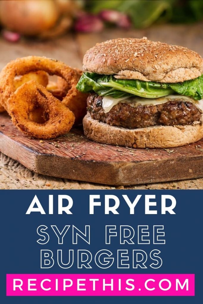 Air Fryer Syn Free Burgers at recipethis.com