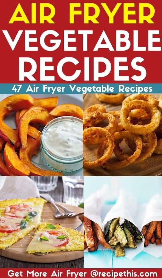 Air Fryer Vegetable Recipes