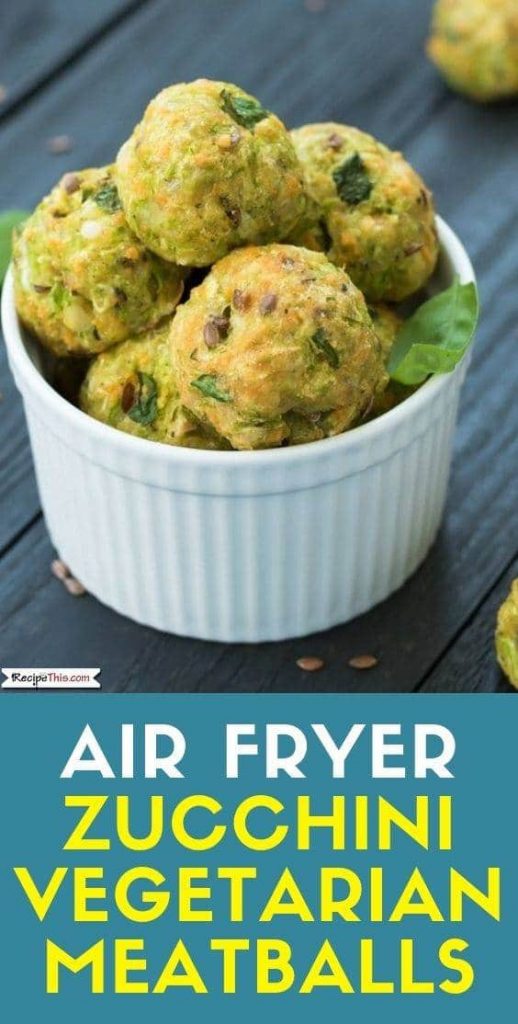 Air Fryer Zucchini Vegetarian Meatballs