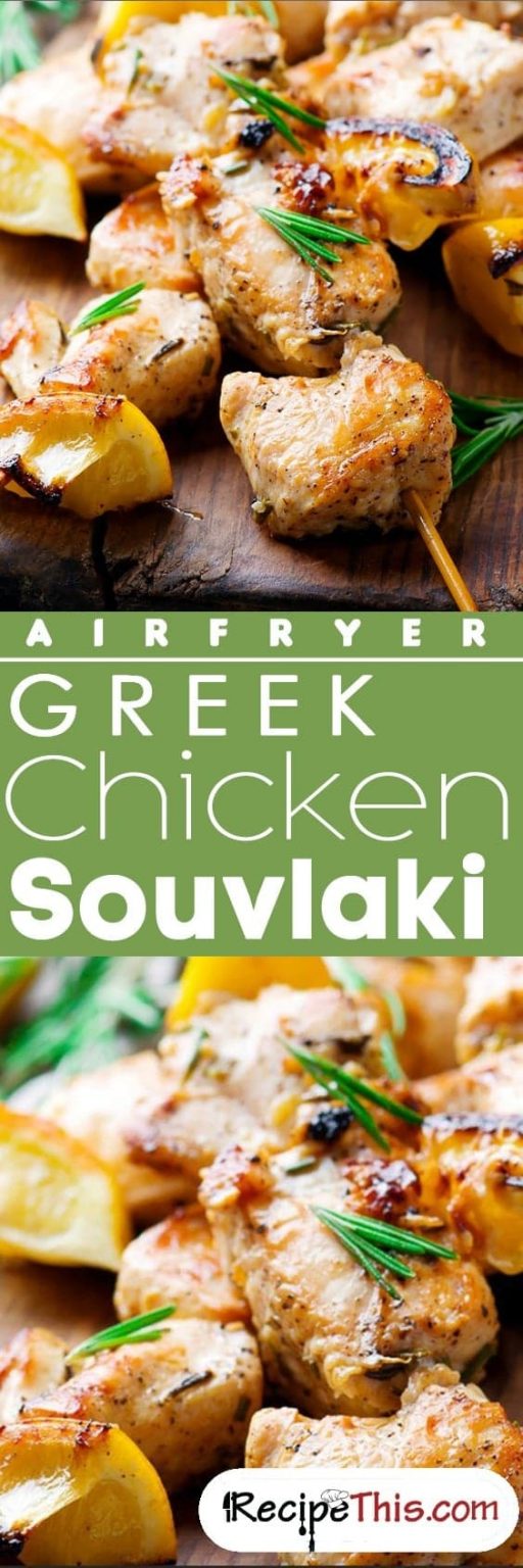 Recipe This Air Fryer Greek Chicken Souvlaki
