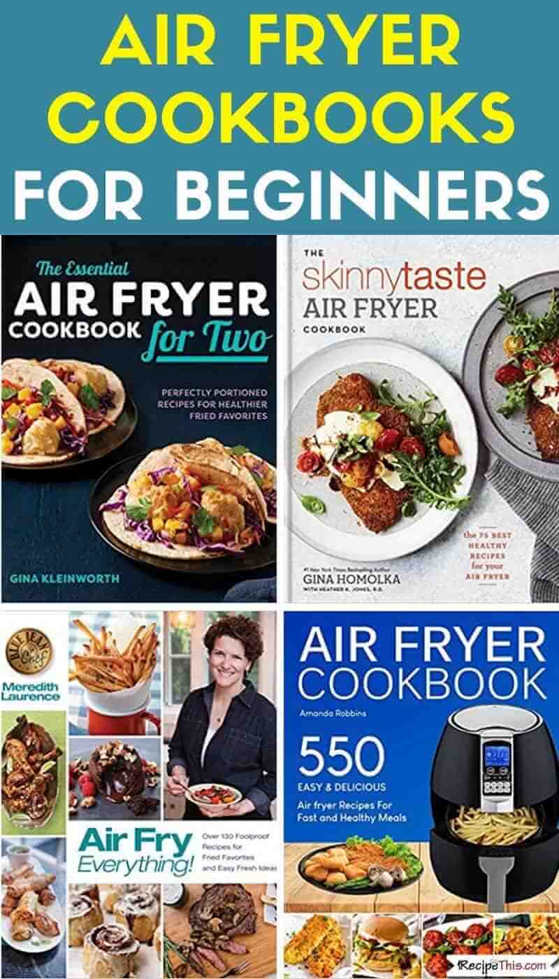 Recipe This Best Air Fryer Cookbooks For Beginners
