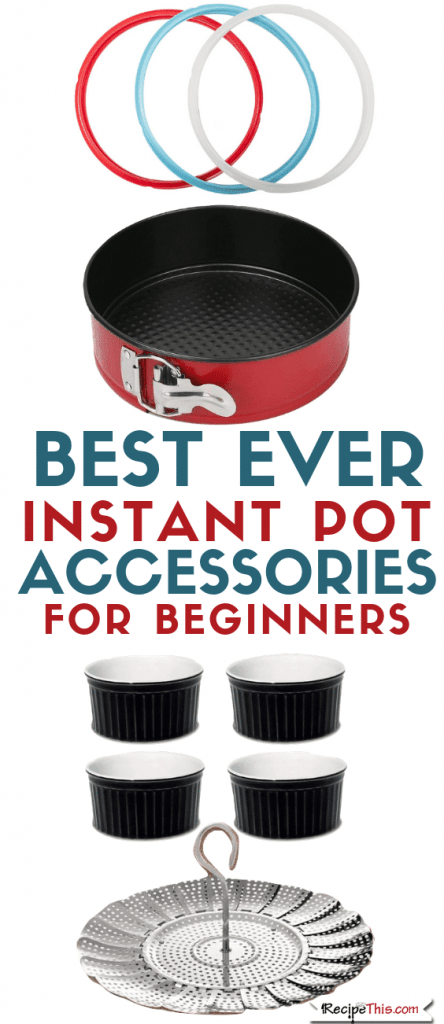 Instant Pot Accessories. Read all about the best accessories for the Instant Pot Pressure Cooker For The complete Beginner