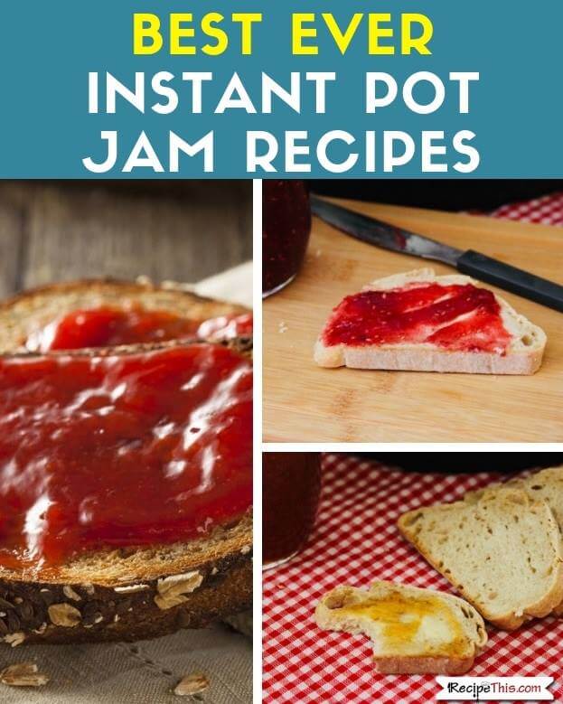 How To Make Jam In The Instant Pot (3 Ways)