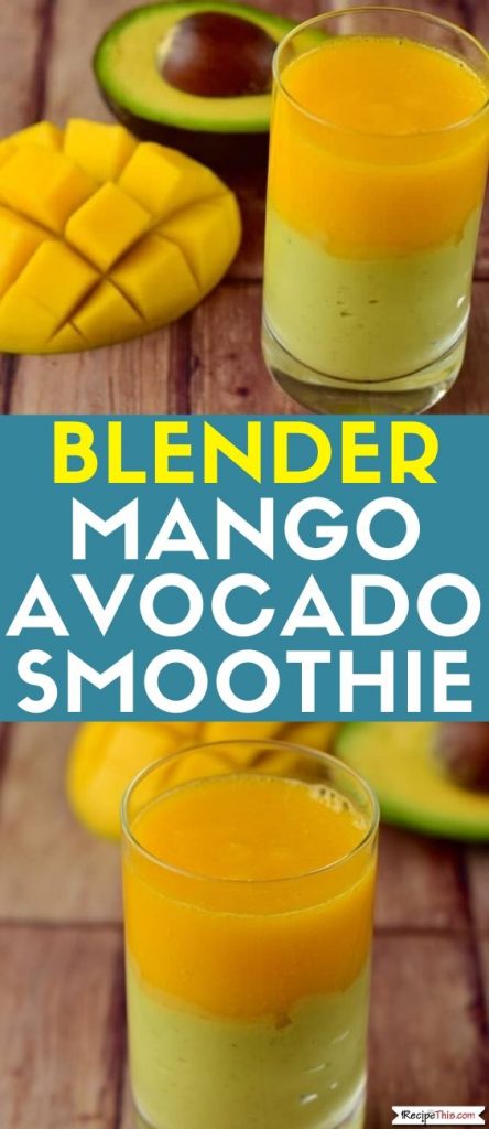 Blender Avocado Mango Smoothie recipe