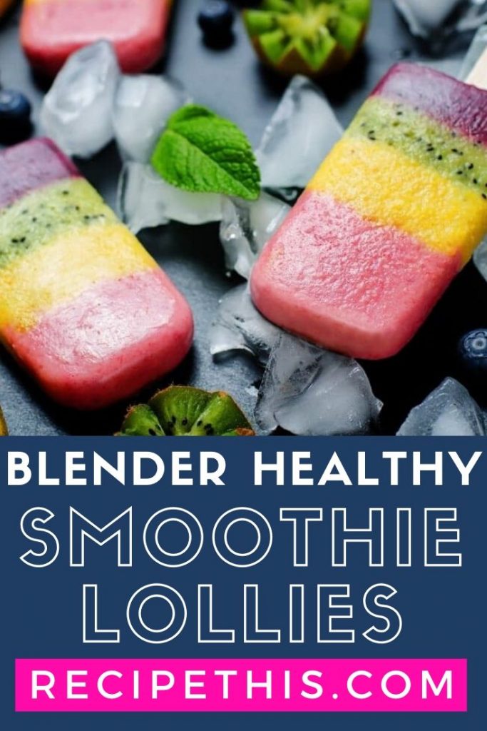Blender Healthy Smoothie Lollies at recipethis.com